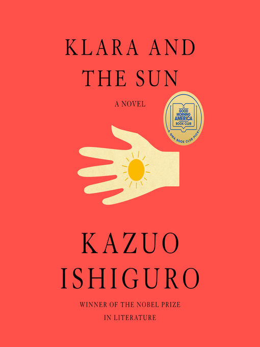 Title details for Klara and the Sun by Kazuo Ishiguro - Available